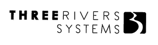 THREE RIVERS SYSTEMS 3 