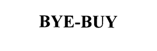 BYE-BUY 