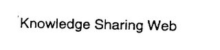 KNOWLEDGE SHARING WEB 