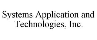 SYSTEMS APPLICATION AND TECHNOLOGIES, INC. 