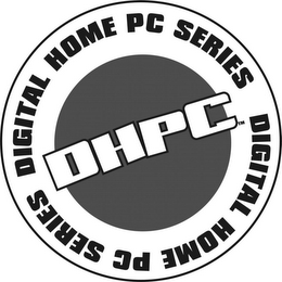 DHPC DIGITAL HOME PC SERIES 