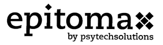 EPITOMAX BY PSYTECHSOLUTIONS 