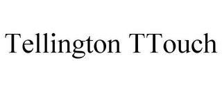 TELLINGTON TTOUCH 