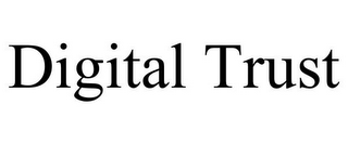 DIGITAL TRUST 