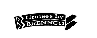 CRUISES BY BRENNCO 