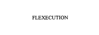 FLEXECUTION 