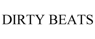 DIRTY BEATS 