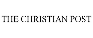 THE CHRISTIAN POST 