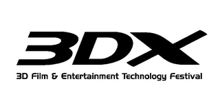 3DX 3D FILM & ENTERTAINMENT TECHNOLOGY FESTIVAL 