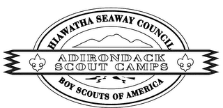 HIAWATHA SEAWAY COUNCIL ADIRONDACK SCOUT CAMPS BOY SCOUTS OF AMERICA 