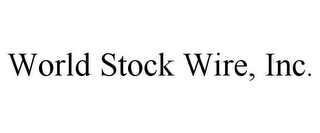 WORLD STOCK WIRE, INC. 