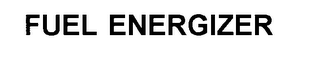FUEL ENERGIZER 