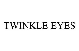 TWINKLE EYES 