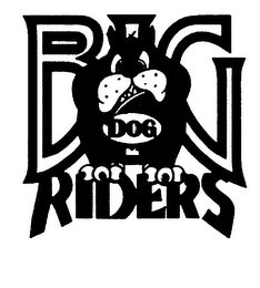 BIG DOG RIDERS 