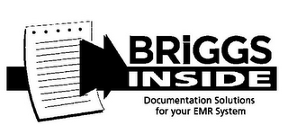 BRIGGS INSIDE DOCUMENTATION SOLUTIONS FOR YOUR EMR SYSTEM 