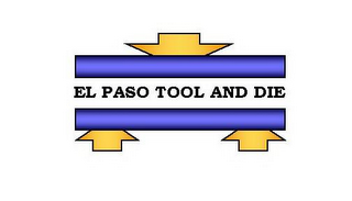 EL PASO TOOL AND DIE 