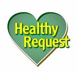 HEALTHY REQUEST 