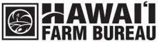 HAWAI'I FARM BUREAU 
