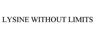 LYSINE WITHOUT LIMITS 