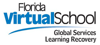 FLORIDA VIRTUALSCHOOL GLOBAL SERVICES LEARNING RECOVERY 