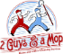 2 Guys and a Mop 