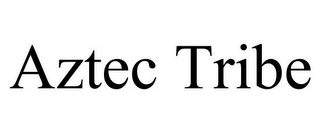 AZTEC TRIBE 