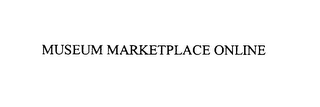 MUSEUM MARKETPLACE ONLINE 