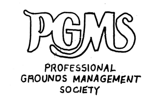 PGMS PROFESSIONAL GROUNDS MANAGEMENT SOCIETY 
