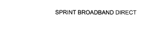 SPRINT BROADBAND DIRECT 