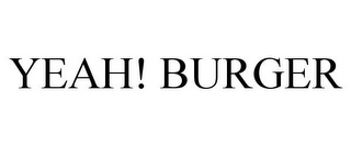 YEAH! BURGER 