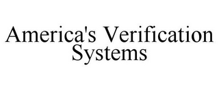 AMERICA'S VERIFICATION SYSTEMS 