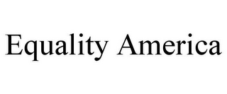EQUALITY AMERICA 
