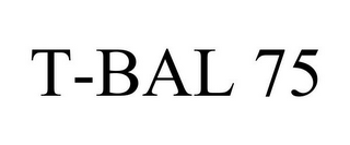 T-BAL 75 