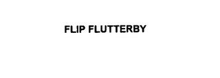 FLIP FLUTTERBY 