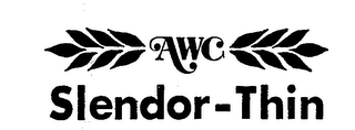 AWC SLENDOR-THIN 