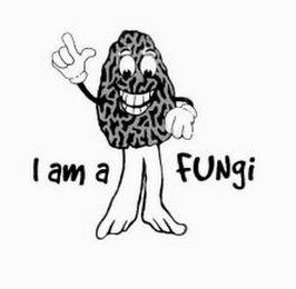 I AM A FUNGI 