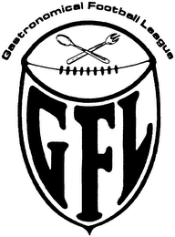 GFL GASTRONOMICAL FOOTBALL LEAGUE 