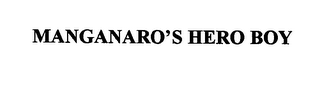 MANGANARO'S HERO BOY 
