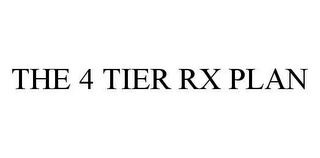 THE 4 TIER RX PLAN 