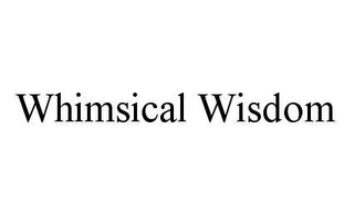 WHIMSICAL WISDOM 