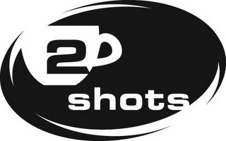 2 SHOTS 