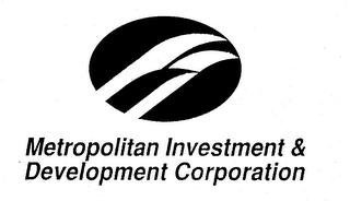 METROPOLITAN INVESTMENT & DEVELOPMENT CORPORATION 