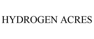 HYDROGEN ACRES 
