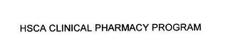 HSCA CLINICAL PHARMACY PROGRAM 