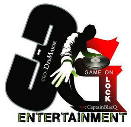 3G ENTERTAINMENT GAME ON LOCK CEO:DEEMAJOR VP:CAPTAINBLACQ 