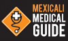 Mexicali Medical Guide 