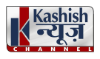 Kashish News 