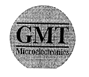 GMT MICROELECTRONICS 