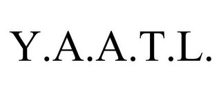 Y.A.A.T.L. 