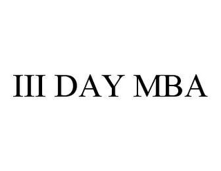 III DAY MBA 
